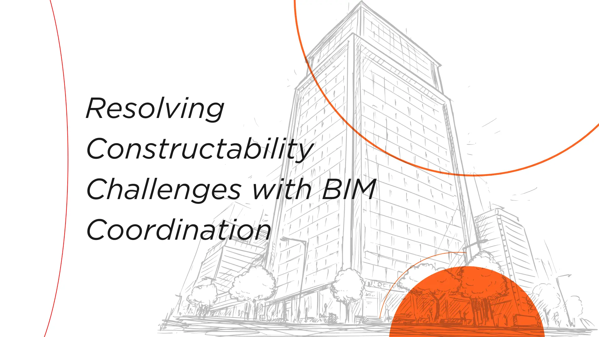 Resolving Constructability Challenges with BIM Coordination